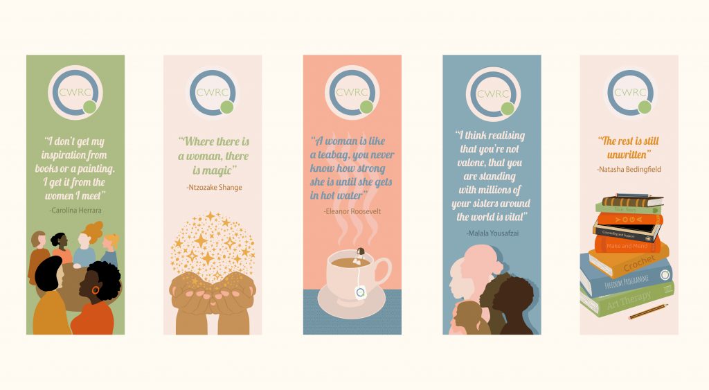 Five bookmarks designed for the Cambridge Womens Resource Centre, each based on an inspiring quote by famous women with graphical illustrations and the logo of the centre.